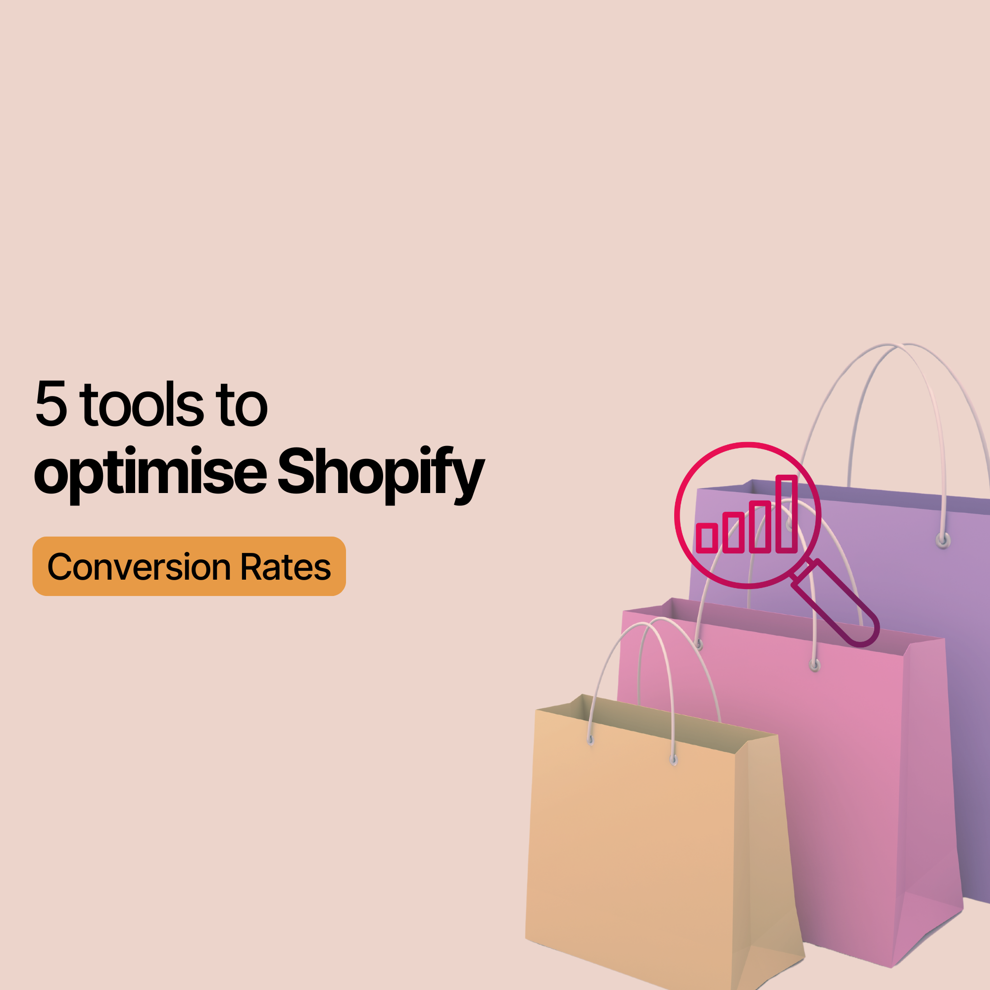 5 tools to optimise Shopify