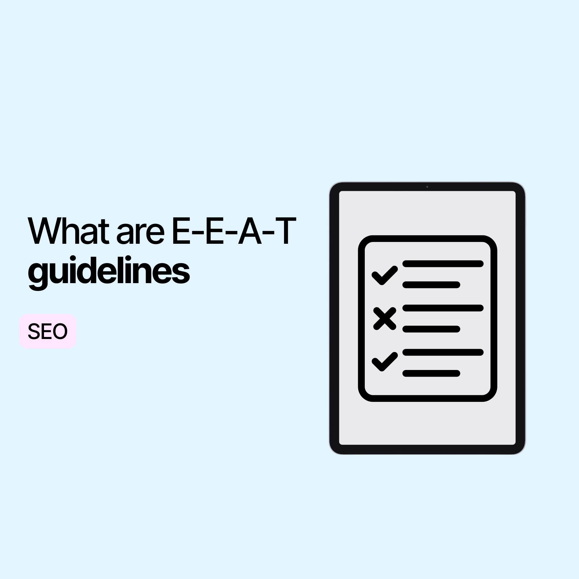 What are E-E-A-T guidelines & how to optimise for them