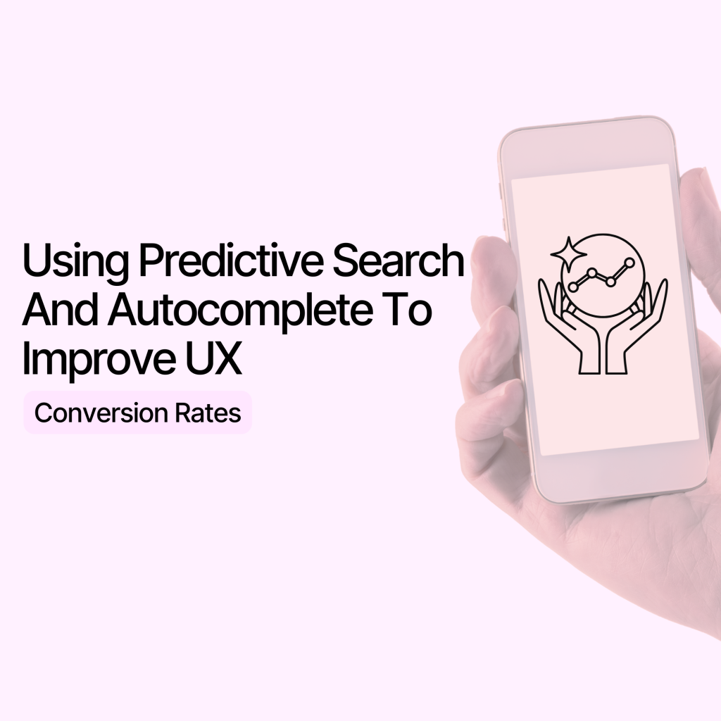 Using Predictive Search And Autocomplete To Improve UX